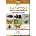 Insetos - Manual de Coleta e Identificação