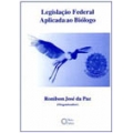 Legislação Federal Aplicada ao Biólogo