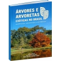 Árvores e Arvoretas  Exóticas no Brasil